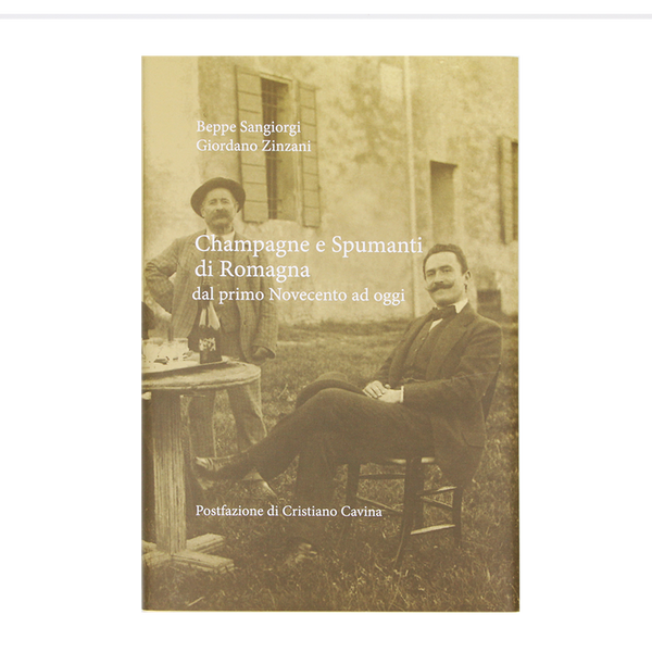Champagne e Spumanti di Romagna. Dal primo Novecento ad oggi